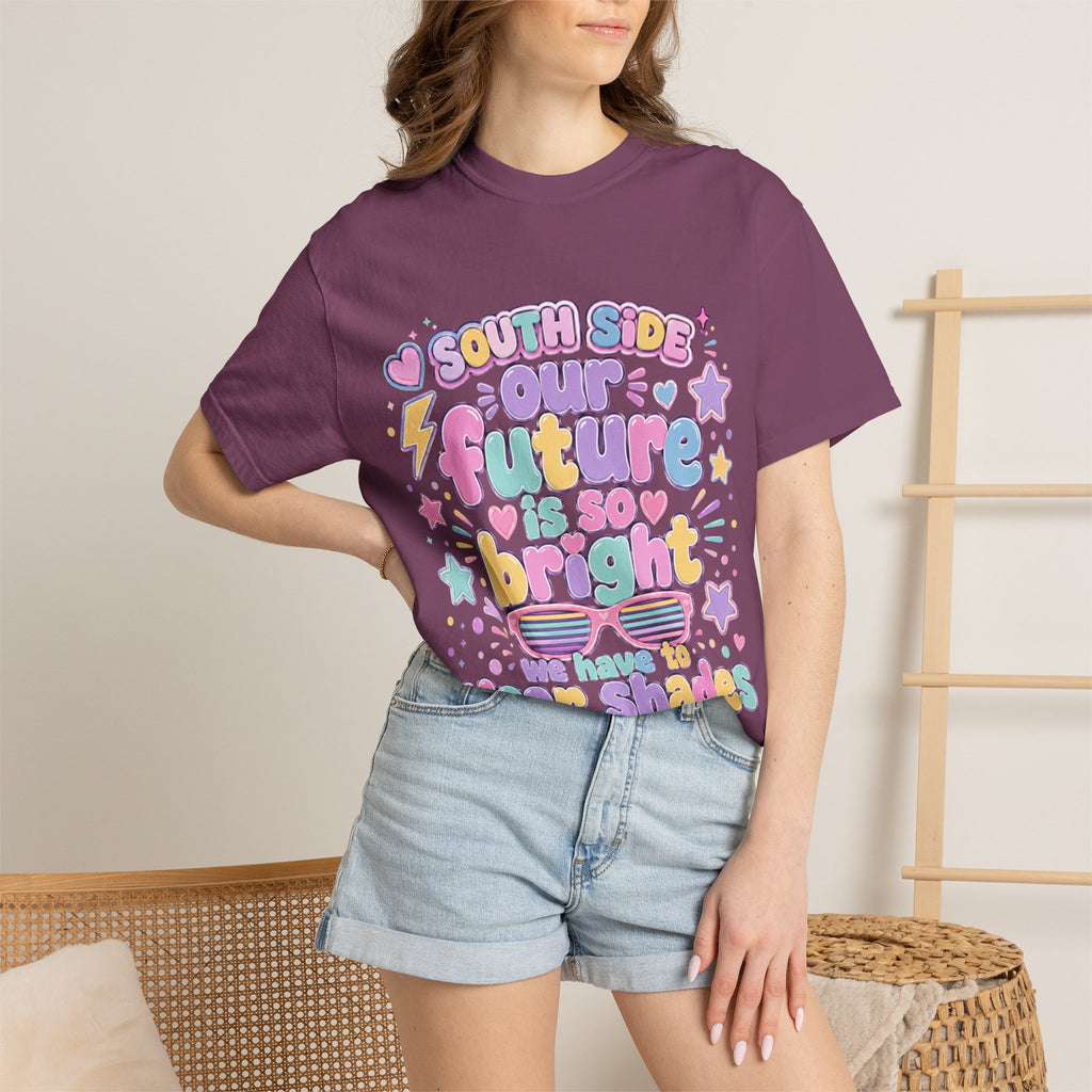Graphic T-Shirt — “South Side Our Future Is So Bright I May Need Shades” Cute Pastel Retro Tee