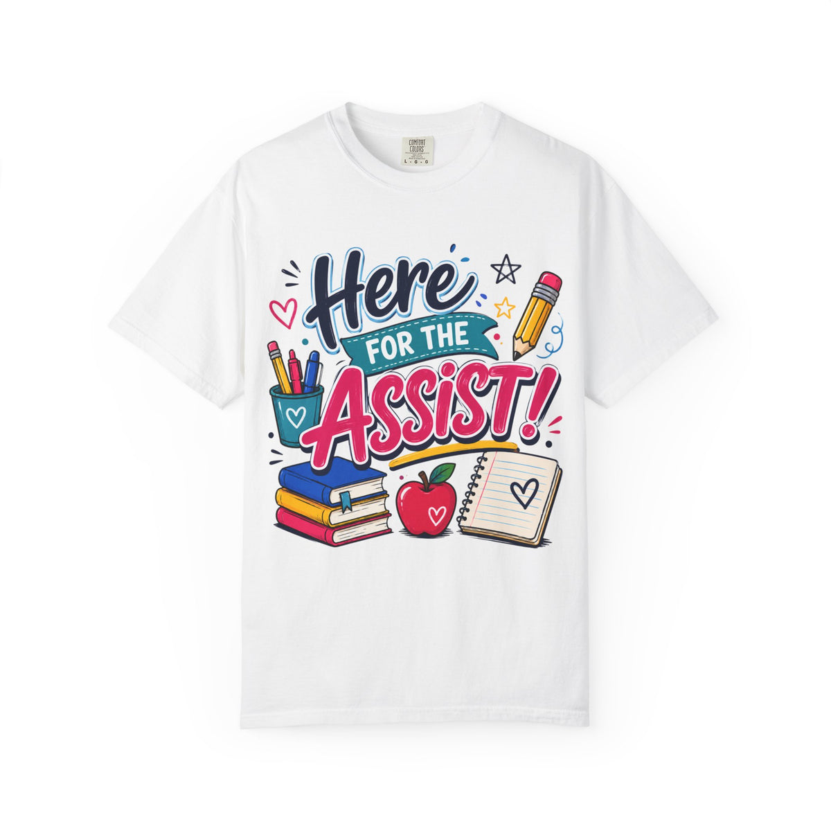 Here for the Assist! T-Shirt