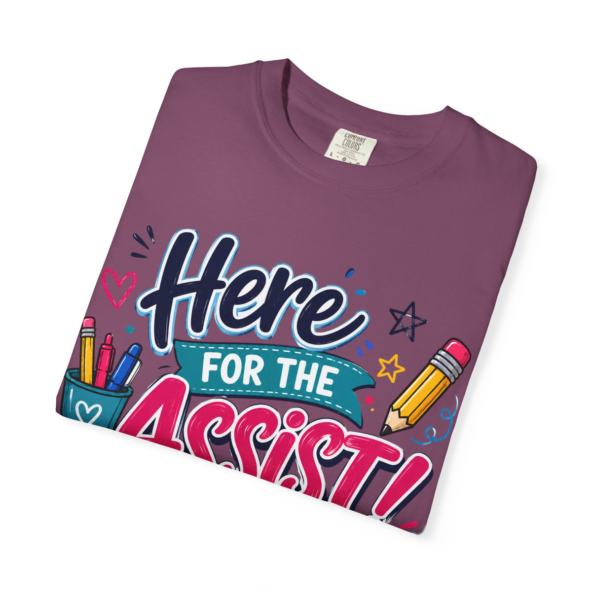 Here for the Assist! T-Shirt