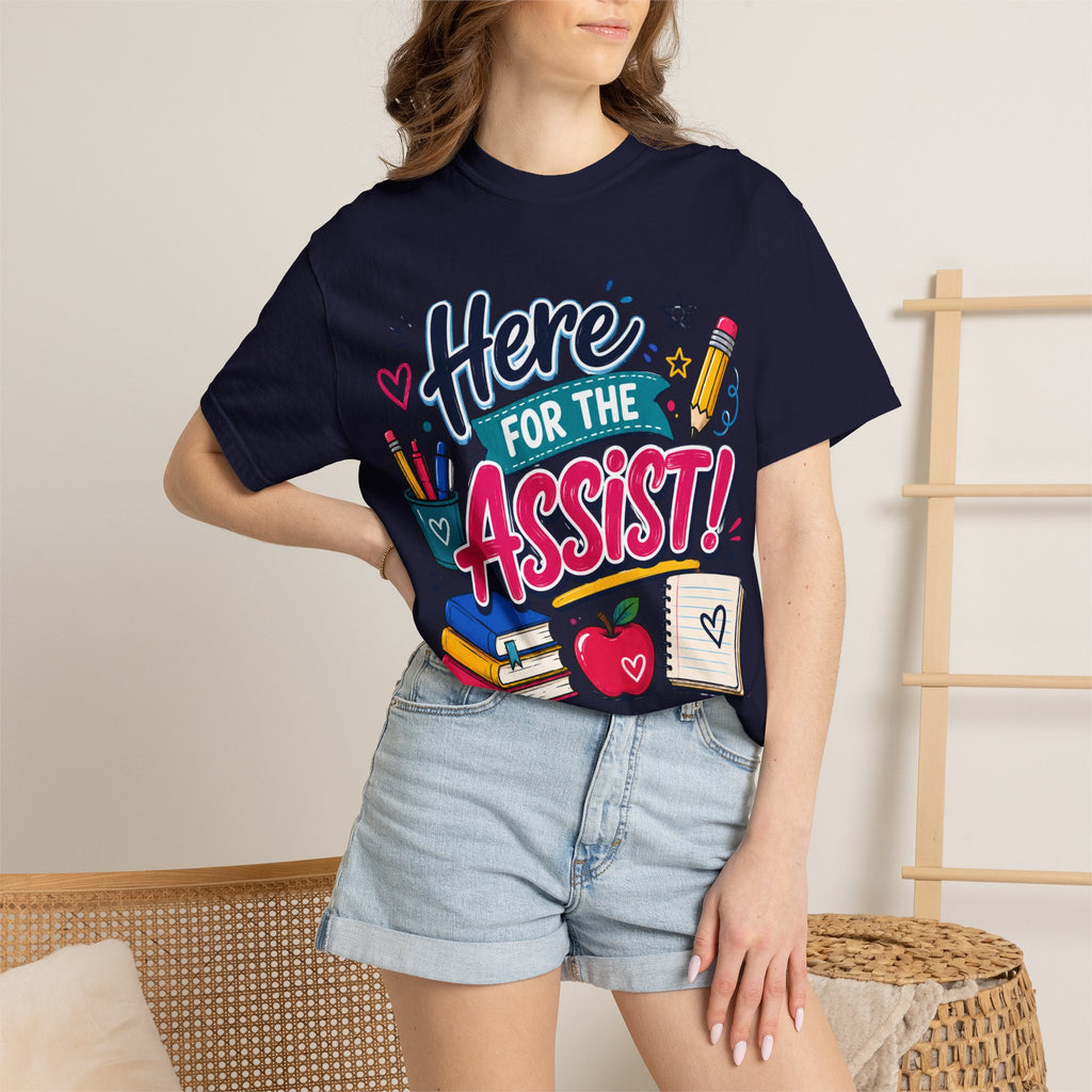 Here for the Assist! T-Shirt