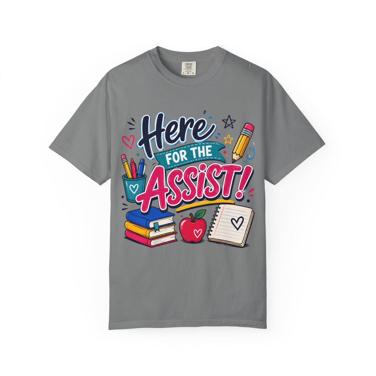 Here for the Assist! T-Shirt