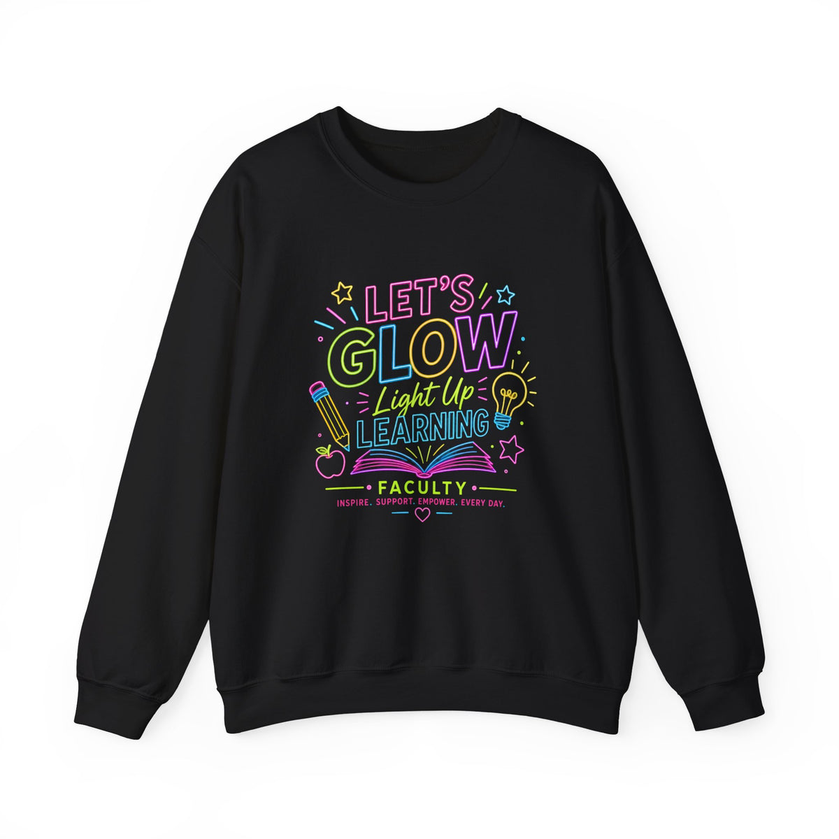 Let's Glow Light Up Learning Crewneck Sweatshirt – Faculty Neon Teacher Shirt