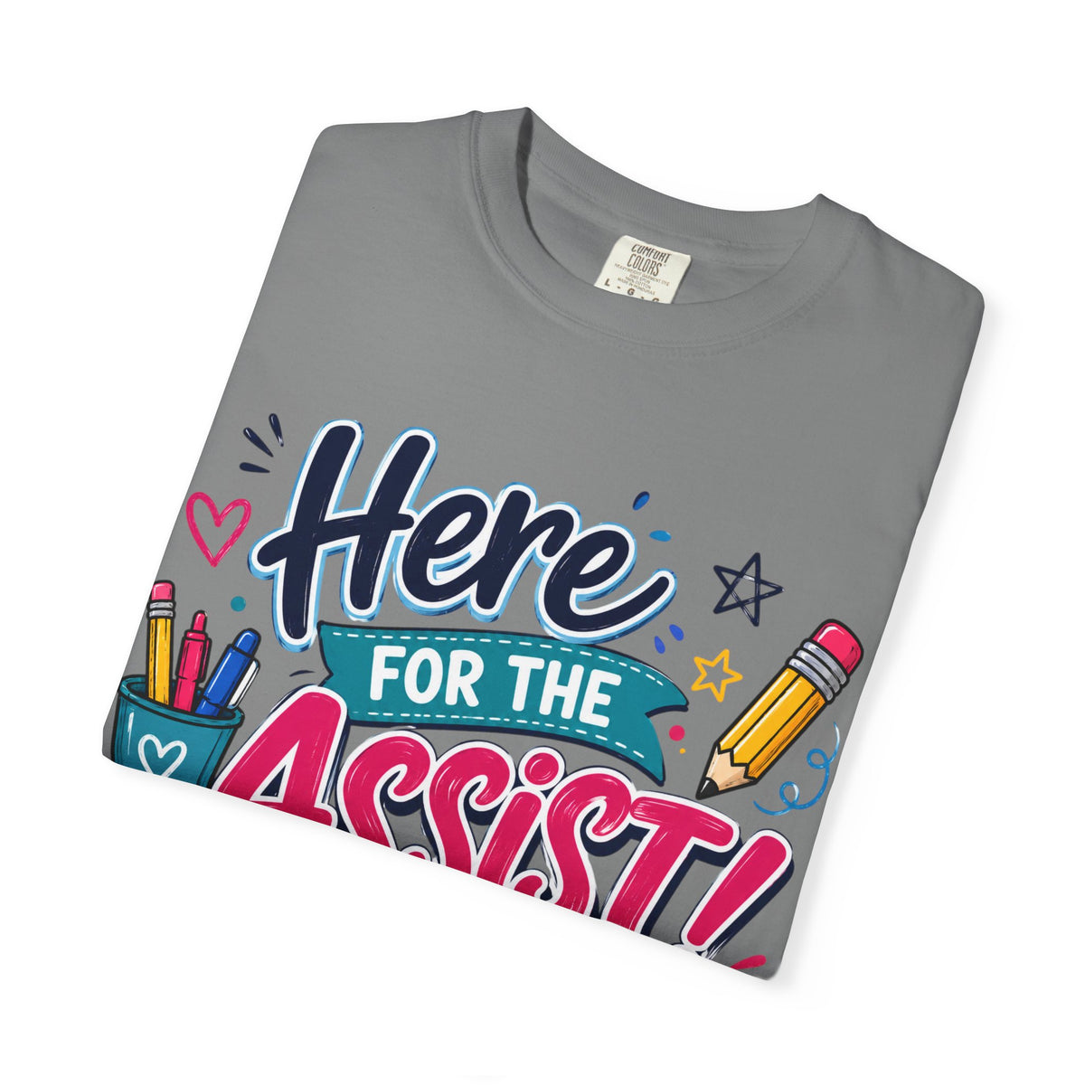 Here for the Assist! T-Shirt