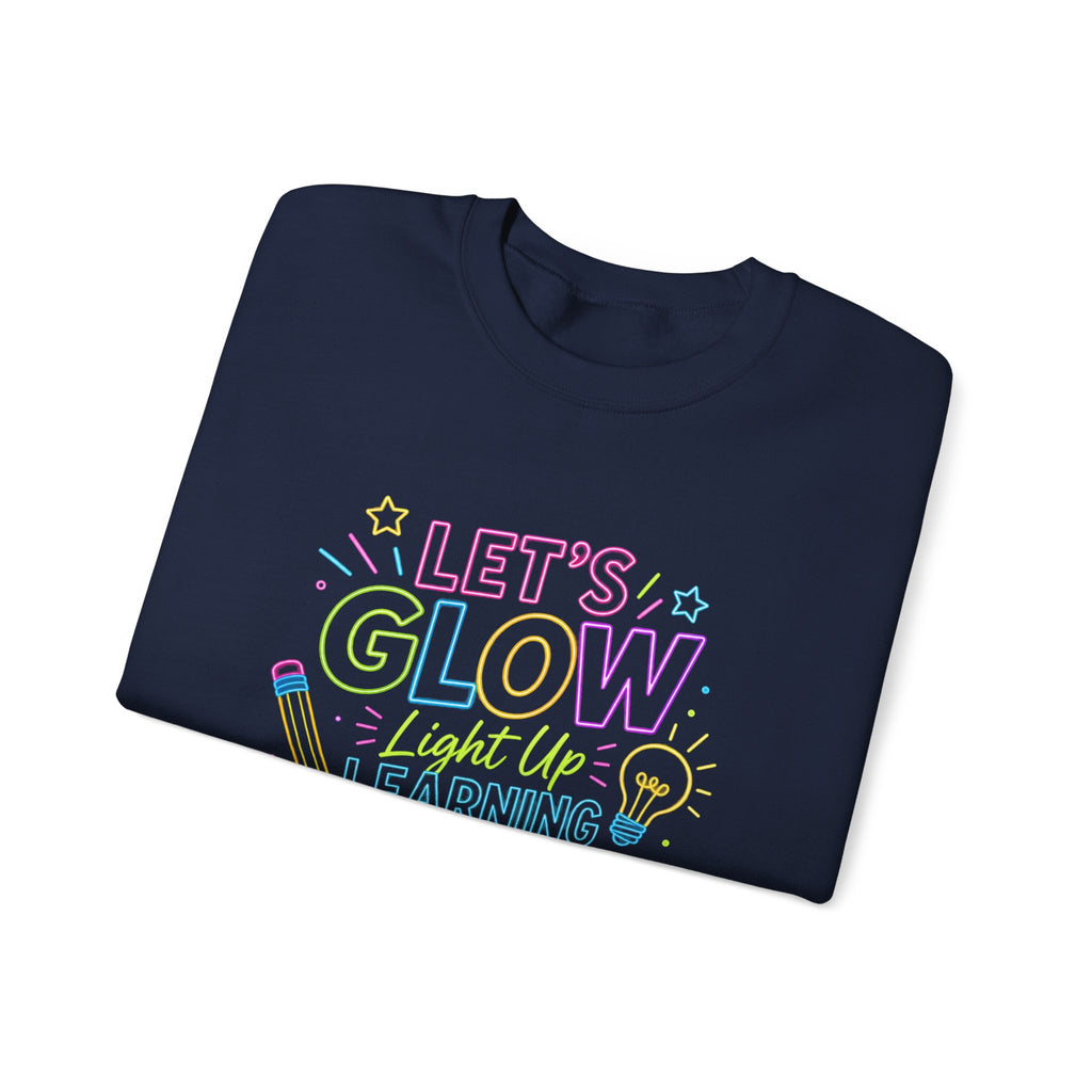Let's Glow Light Up Learning Crewneck Sweatshirt – Faculty Neon Teacher Shirt