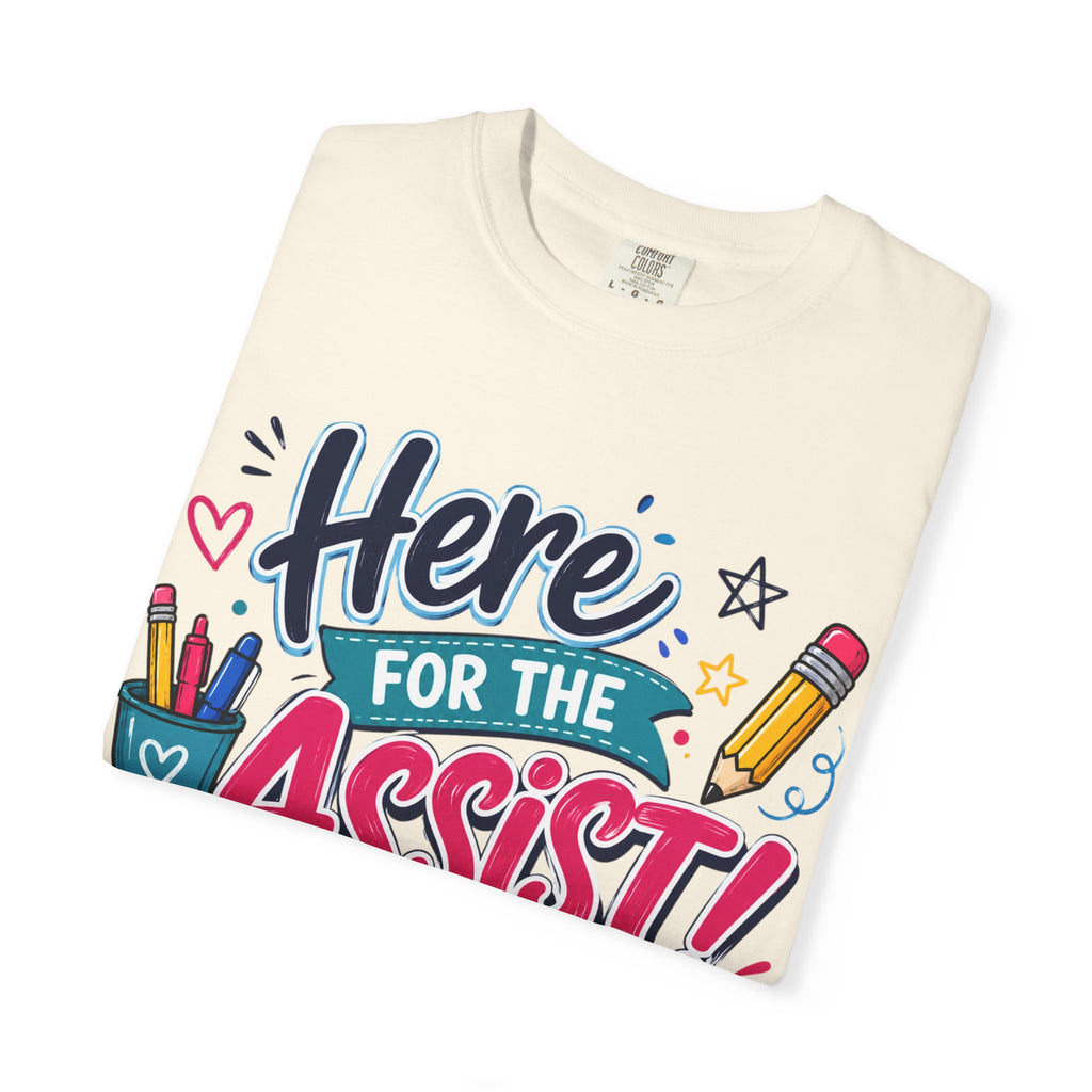 Here for the Assist! T-Shirt