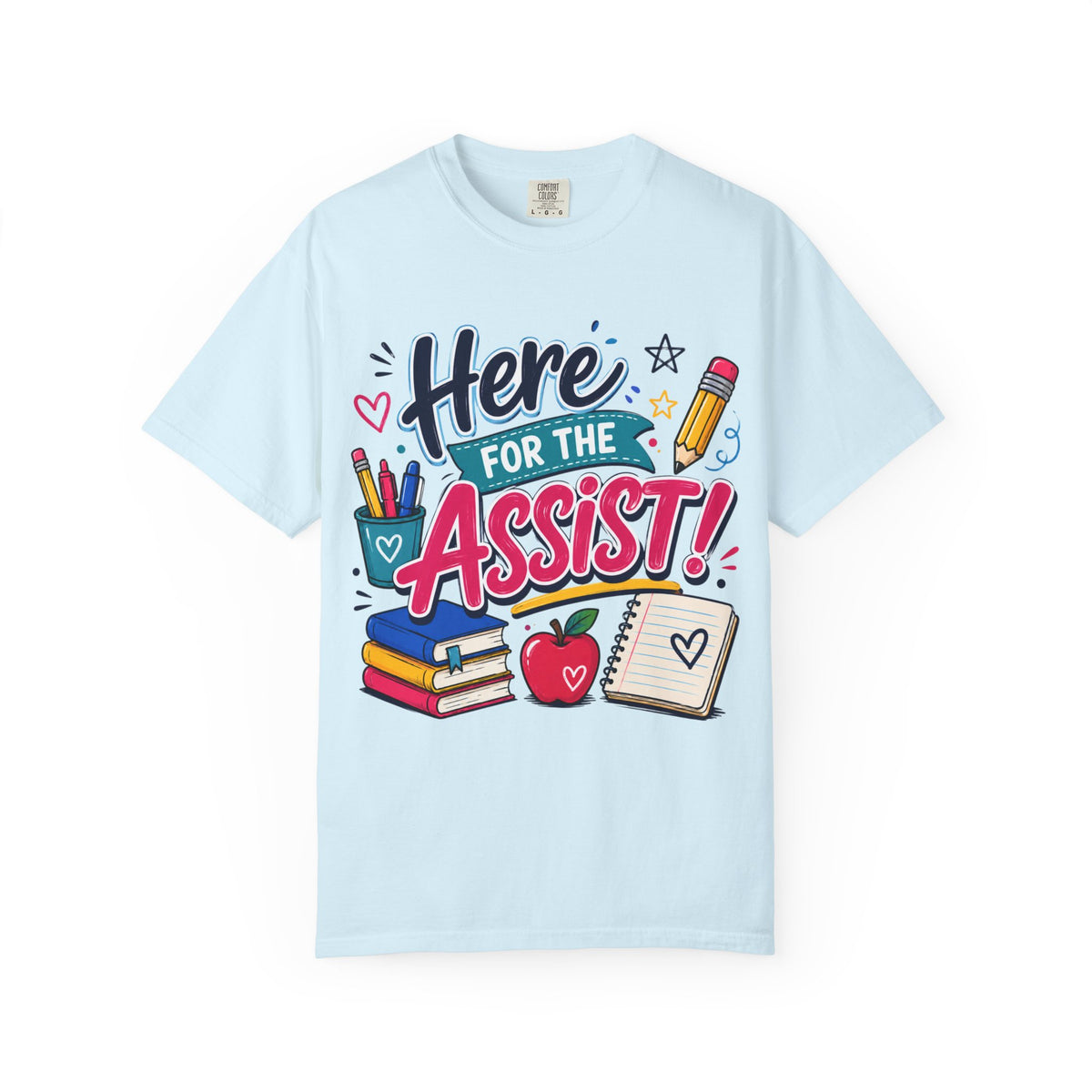 Here for the Assist! T-Shirt