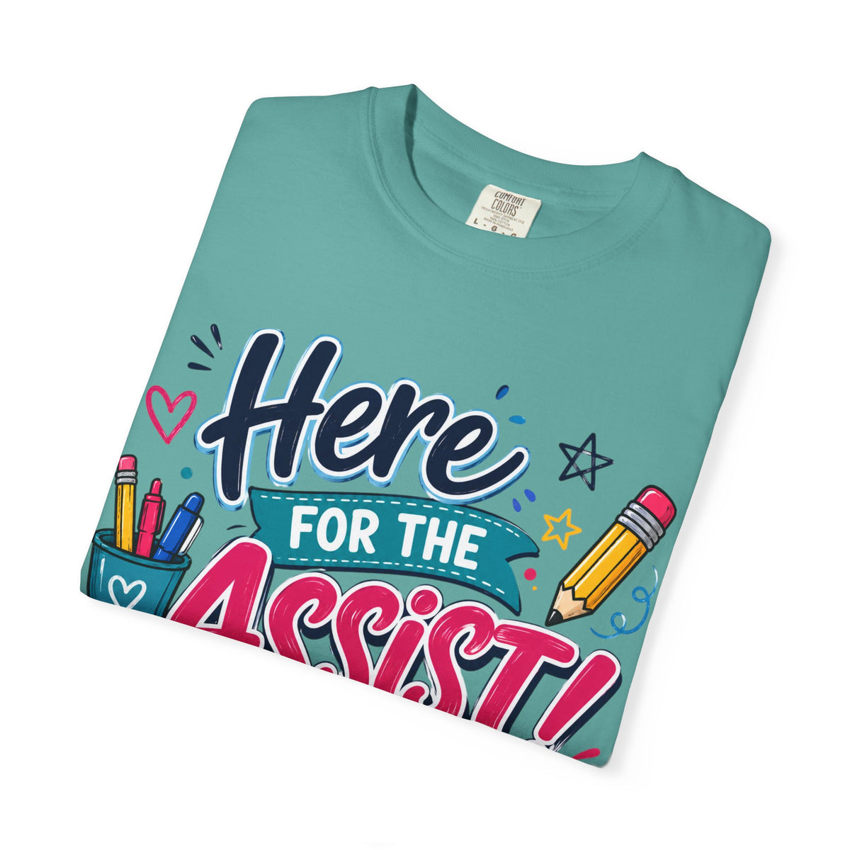 Here for the Assist! T-Shirt