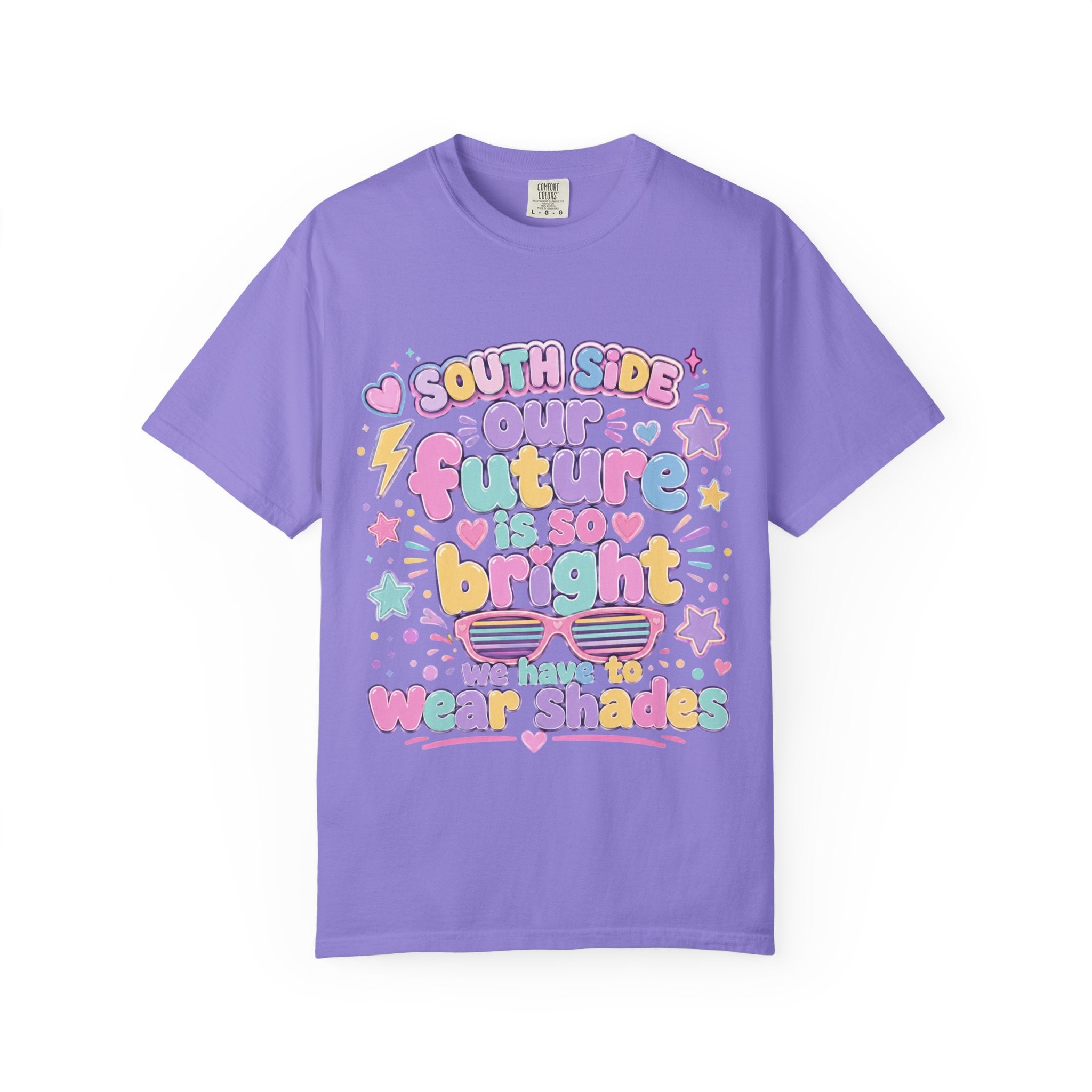 Graphic T-Shirt — “South Side Our Future Is So Bright I May Need Shades” Cute Pastel Retro Tee