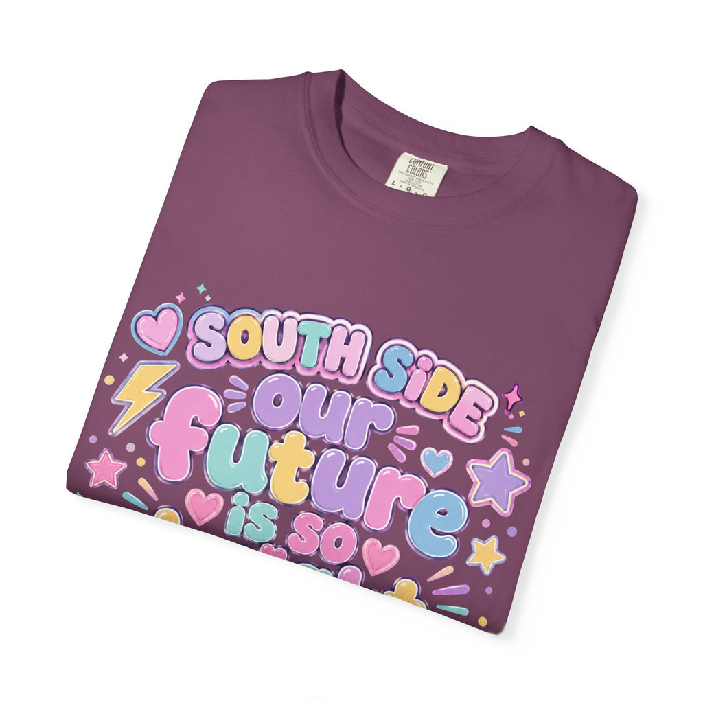 Graphic T-Shirt — “South Side Our Future Is So Bright I May Need Shades” Cute Pastel Retro Tee