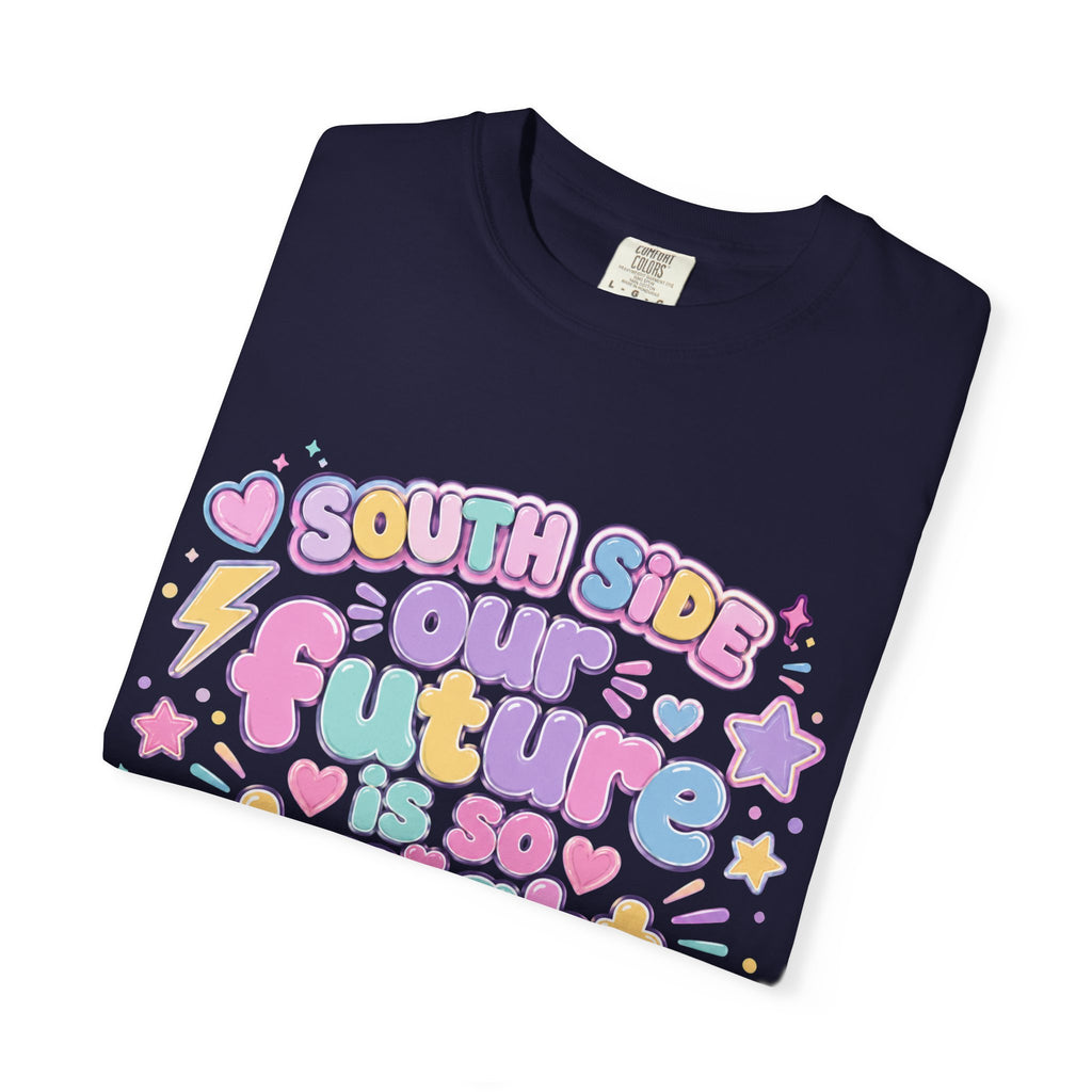 Graphic T-Shirt — “South Side Our Future Is So Bright I May Need Shades” Cute Pastel Retro Tee